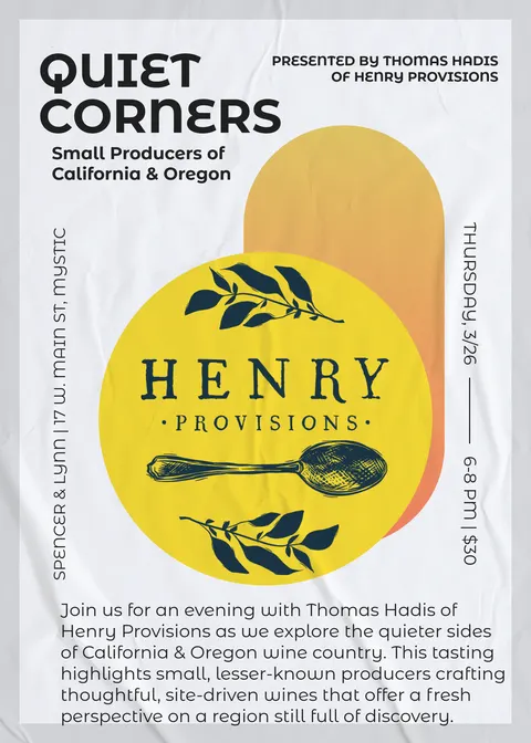 Quiet Corners: Small-Producer Wines of California & Oregon with Thomas Hadis of Henry Provisions