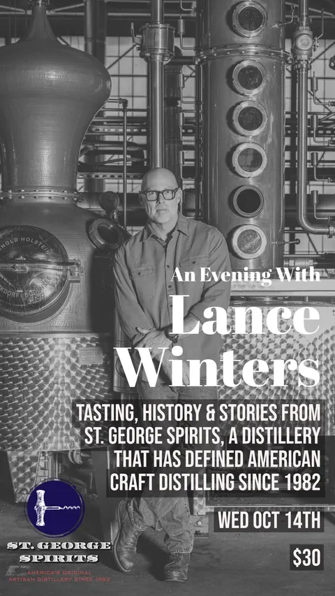An Evening with Lance Winters of St. George Spirits